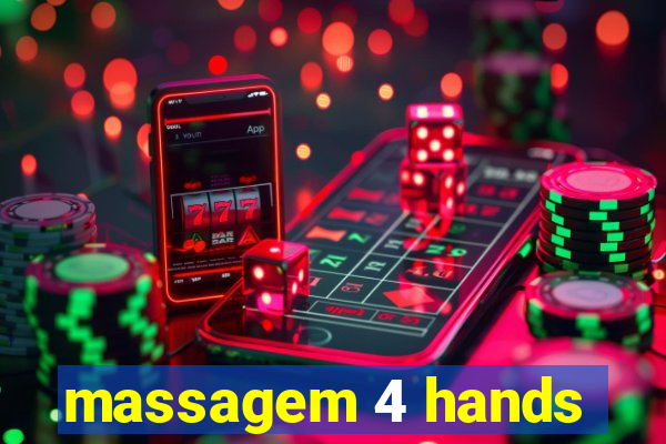 massagem 4 hands